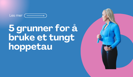 5 grunner til å bruke et hoppetau med vekt - WeJump2Fly