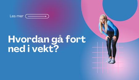 Hvordan gå fort ned i vekt? - WeJump2Fly