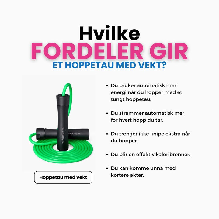 Hoppetau med vekt + bekkenbunnsprogram